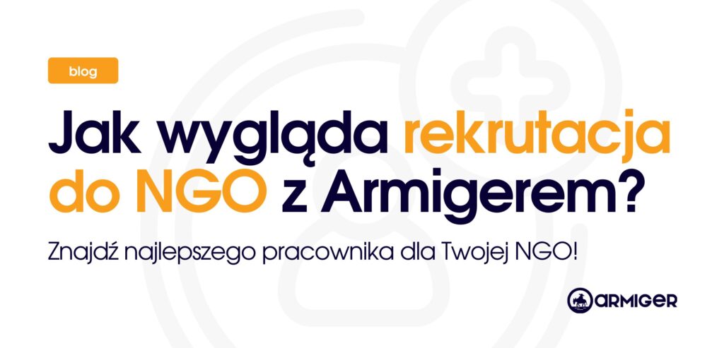Jak wygląda proces rekrutacji do NGO z armigerem